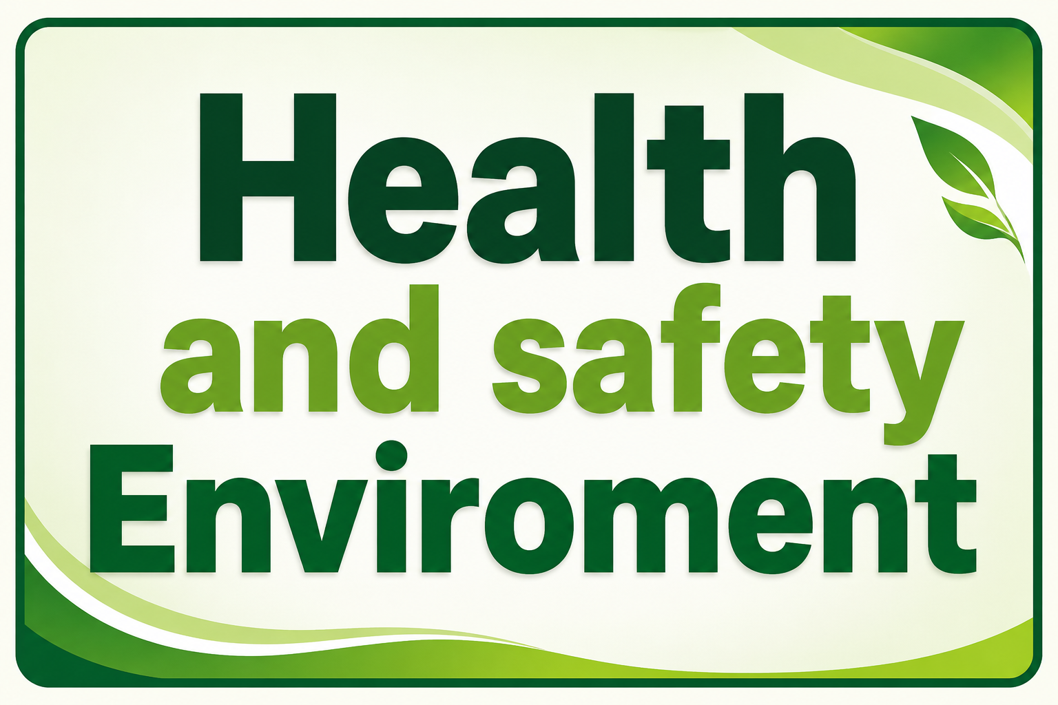 Health and Safety  Environment
